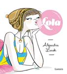 LOLA | 9788426401717 | LUNIK, ALEJANDRA | Llibreria Drac - Llibreria d'Olot | Comprar llibres en català i castellà online