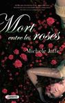 MORT ENTRE LES ROSES | 9788484836025 | JAFFE, MICHELE | Llibreria Drac - Llibreria d'Olot | Comprar llibres en català i castellà online