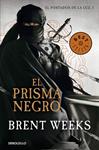 PRISMA NEGRO, EL (EL PORTADOR DE LUZ 1) | 9788490322383 | WEEKS, BRENT | Llibreria Drac - Llibreria d'Olot | Comprar llibres en català i castellà online