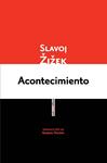 ACONTECIMIENTO | 9788415601555 | ZIZEK, SLAVOJ | Llibreria Drac - Llibreria d'Olot | Comprar llibres en català i castellà online