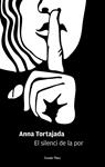 SILENCI DE LA POR, EL | 9788415697749 | TORTAJADA, ANNA | Llibreria Drac - Llibreria d'Olot | Comprar llibres en català i castellà online