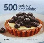 500 TARTAS Y EMPANADAS | 9788480767927 | BAUGNIET, REBECCA | Llibreria Drac - Librería de Olot | Comprar libros en catalán y castellano online