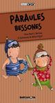 PARAULES BESSONES | 9788448926625 | MARTI, PERE | Llibreria Drac - Llibreria d'Olot | Comprar llibres en català i castellà online