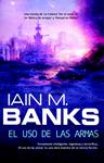 USO DE LAS ARMAS, EL | 9788498004489 | BANKS, IAIN M. | Llibreria Drac - Librería de Olot | Comprar libros en catalán y castellano online