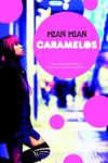 CARAMELOS | 9788498006889 | MIAN MIAN | Llibreria Drac - Librería de Olot | Comprar libros en catalán y castellano online