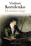 MUSICO CIEGO, EL | 9788420663326 | KOROLENKO, VLADIMIR | Llibreria Drac - Librería de Olot | Comprar libros en catalán y castellano online