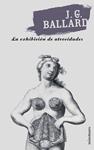 EXHIBICION DE ATROCIDADES, LA | 9788445070086 | BALLARD, J.G. | Llibreria Drac - Llibreria d'Olot | Comprar llibres en català i castellà online