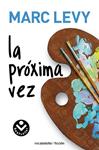 PROXIMA VEZ, LA | 9788492833207 | LEVY, MARC | Llibreria Drac - Llibreria d'Olot | Comprar llibres en català i castellà online