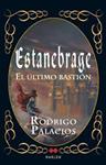 ESTANEBRAGE. EL ULTIMO BASTION | 9788492472628 | PALACIOS, RODRIGO | Llibreria Drac - Llibreria d'Olot | Comprar llibres en català i castellà online