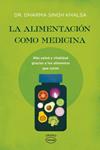 ALIMENTACIÓN COMO MEDICINA, LA | 9788479539184 | SINGH KHALSA, DHARMA | Llibreria Drac - Llibreria d'Olot | Comprar llibres en català i castellà online