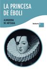 PRINCESA DE EBOLI, LA | 9788427035720 | DE ARTEAGA, ALMUDENA | Llibreria Drac - Librería de Olot | Comprar libros en catalán y castellano online