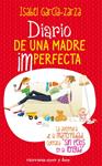 DIARIO DE UNA MADRE IMPERFECTA | 9788492819164 | GARCIA-ZARZA, ISABEL | Llibreria Drac - Librería de Olot | Comprar libros en catalán y castellano online