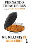 MIL MILLONES DE MEJILLONES | 9788484609339 | TRIAS DE BES, FERNANDO | Llibreria Drac - Librería de Olot | Comprar libros en catalán y castellano online