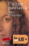 ULTIM PATRIARCA, L' | 9788499304960 | EL- HACHMI, NAJAT  | Llibreria Drac - Llibreria d'Olot | Comprar llibres en català i castellà online