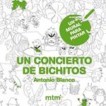 UMPP: UN CONCIERTO DE BICHITOS | 9788415278801 | BLANCO, ANTONIO | Llibreria Drac - Librería de Olot | Comprar libros en catalán y castellano online