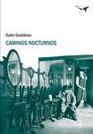 CAMINOS NOCTURNOS | 9788493741396 | GAZDANOV, GAITO | Llibreria Drac - Llibreria d'Olot | Comprar llibres en català i castellà online