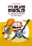 YO, ELVIS RIBOLDI. TÚ, EMMA FOSTER: EL MUSICAL | 9788424646240 | BIDARI, BONO | Llibreria Drac - Librería de Olot | Comprar libros en catalán y castellano online