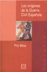 ORIGENES DE LA GUERRA CIVIL ESPAÑOLA | 9788474905267 | MOA, PIO | Llibreria Drac - Llibreria d'Olot | Comprar llibres en català i castellà online