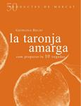 TARONJA AMARGA, LA (PRODUCTES DE MERCAT 50) | 9788494307355 | REGÀS, GEORGINA | Llibreria Drac - Librería de Olot | Comprar libros en catalán y castellano online