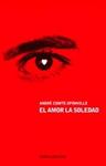 AMOR LA SOLEDAD, EL | 9788449311369 | COMTE-SPONVILLE, A. | Llibreria Drac - Llibreria d'Olot | Comprar llibres en català i castellà online