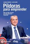 PÍLDORAS PARA EMPRENDER | 9788483568026 | ROMERO, JUANMA; OLIVÁN, LUIS | Llibreria Drac - Llibreria d'Olot | Comprar llibres en català i castellà online