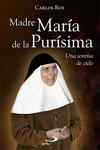 MADRE MARÍA DE LA PURÍSIMA | 9788428548380 | ROS, CARLOS | Llibreria Drac - Llibreria d'Olot | Comprar llibres en català i castellà online