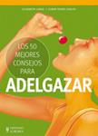 50 MEJORES CONSEJOS PARA ADELGAZAR, LOS | 9788425520389 | LANGE, ELISABETH/TRUNZ-CARLISI, ELMAR | Llibreria Drac - Llibreria d'Olot | Comprar llibres en català i castellà online