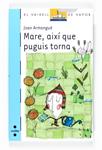 MARE AIXI QUE PUGUIS TORNA ( VAIXELL DE VAPOR BLAVA ) | 9788466128209 | ARMANGUE, JOAN | Llibreria Drac - Librería de Olot | Comprar libros en catalán y castellano online