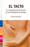 TACTO, EL. LA IMPORTANCIA DE LA PIEL EN LAS RELACIONES HUMAN | 9788449316470 | MONTAGU, ASHLEY | Llibreria Drac - Librería de Olot | Comprar libros en catalán y castellano online