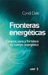 FRONTERAS ENERGÉTICAS | 9788441431713 | DALE, CYNDI | Llibreria Drac - Librería de Olot | Comprar libros en catalán y castellano online