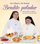 BENDITO PALADAR | 9788493781231 | SOR LILIANA; SOR BEATRIZ | Llibreria Drac - Librería de Olot | Comprar libros en catalán y castellano online