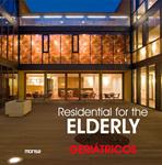 RESIDENTIAL FOR THE ELDERLY. GERIÁTRICOS | 9788415223900 | INSTITUTO MONSA DE EDICIONES S.A. | Llibreria Drac - Llibreria d'Olot | Comprar llibres en català i castellà online