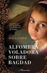 ALFOMBRA VOLADORA SOBRE BAGDAD | 9788499180342 | JABER, HALA | Llibreria Drac - Llibreria d'Olot | Comprar llibres en català i castellà online