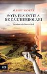 SOTA ELS ESTELS DE CA L'HERBOLARI | 9788415642541 | MANENT, ALBERT | Llibreria Drac - Llibreria d'Olot | Comprar llibres en català i castellà online