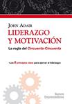 LIDERAZGO Y MOTIVACION: LA REGLA DEL CINCUENTA-CINCUENTA | 9788497842235 | ADAIR, JOHN | Llibreria Drac - Librería de Olot | Comprar libros en catalán y castellano online