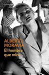 HOMBRE QUE MIRA, EL | 9788497939355 | MORAVIA, ALBERTO | Llibreria Drac - Llibreria d'Olot | Comprar llibres en català i castellà online