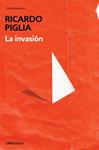 INVASIÓN, LA | 9788490328446 | PIGLIA, RICARDO | Llibreria Drac - Llibreria d'Olot | Comprar llibres en català i castellà online