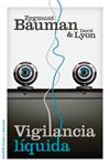 VIGILANCIA LIQUIDA | 9788449329265 | BAUMAN, ZYGMUNT; LYON, DAVID | Llibreria Drac - Librería de Olot | Comprar libros en catalán y castellano online