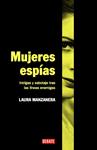 MUJERES ESPIA | 9788483067475 | MANZANERA, LAURA | Llibreria Drac - Llibreria d'Olot | Comprar llibres en català i castellà online