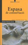 ESPASA DE CONSTEL·LACIO | 9788424682262 | GARCIA LLORCA, ANTONI | Llibreria Drac - Llibreria d'Olot | Comprar llibres en català i castellà online