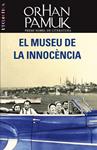 MUSEU DE LA INNOCENCIA, EL | 9788498244236 | PAMUK, ORHAN | Llibreria Drac - Llibreria d'Olot | Comprar llibres en català i castellà online