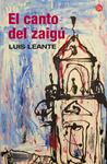 CANTO DEL ZAIGU, EL | 9788466322645 | LEANTE, LUIS | Llibreria Drac - Librería de Olot | Comprar libros en catalán y castellano online