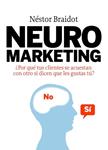 NEUROMARKETING | 9788498750447 | BRAIDOT, NESTOR | Llibreria Drac - Llibreria d'Olot | Comprar llibres en català i castellà online