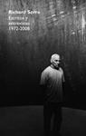 RICHARD SERRA: ESCRITOS Y ENTREVISTAS 1972-2008 | 9788497692625 | SERRA, RICHARD | Llibreria Drac - Llibreria d'Olot | Comprar llibres en català i castellà online