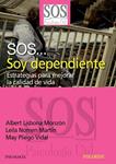 SOS SOY DEPENDIENTE | 9788436823332 | VV.AA. | Llibreria Drac - Llibreria d'Olot | Comprar llibres en català i castellà online