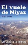 VUELO DE NIYAZ, EL | 9788496981966 | SIERRA, MALU | Llibreria Drac - Llibreria d'Olot | Comprar llibres en català i castellà online