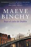 BAJO EL CIELO DE DUBLIN | 9788401339813 | BINCHY, MAEVE | Llibreria Drac - Librería de Olot | Comprar libros en catalán y castellano online