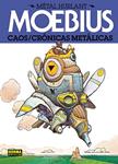 CAOS / CRONICAS METALICAS (MÉTAL HURLANT 9) | 9788467912463 | MOEBIUS | Llibreria Drac - Llibreria d'Olot | Comprar llibres en català i castellà online