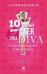 10 PASOS PARA SER UNA DIVA | 9788416253388 | JUANMASAURUS | Llibreria Drac - Librería de Olot | Comprar libros en catalán y castellano online