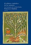 ALFABETO SIMBOLICO DE LOS ANIMALES, EL | 9788498414608 | ZAMBON, FRANCESCO | Llibreria Drac - Librería de Olot | Comprar libros en catalán y castellano online